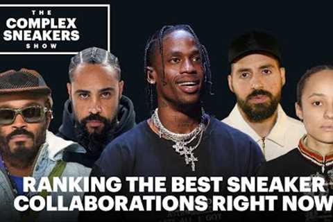 Ranking the Best Sneaker Collaborations Right Now | The Complex Sneakers Show