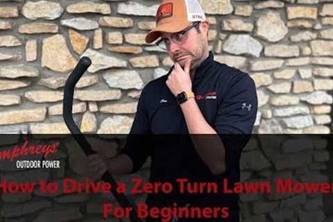 How To Drive a Zero Turn Mower For Beginners