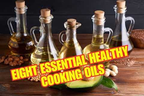 Essential Healthy Cooking Oils Video.