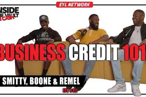 INSIDE THE VAULT: Business Credit 101: Unleashing Unbelievable Wealth-Building Strategies!