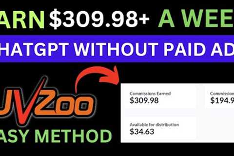 Earn $309.98 Week With ChatGPT &amp; Jvzoo Affiliate Marketing (Step By Step Tutorial)
