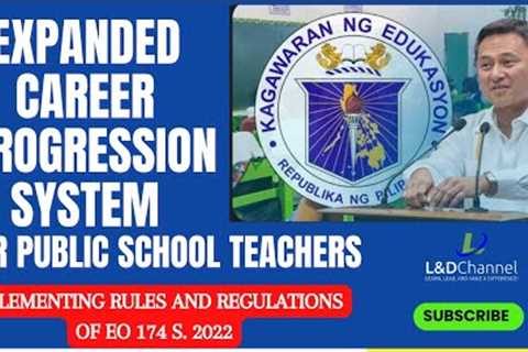 Expanded Career Progression System for Public School Teachers (Implementing Rules and Regulations)