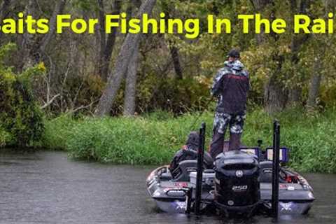 The Best Baits For Fishing In The Rain!