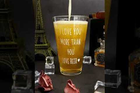 I Love You More Than You Love Beer Anniversary Gifts | Personalized Photo Beer Glass