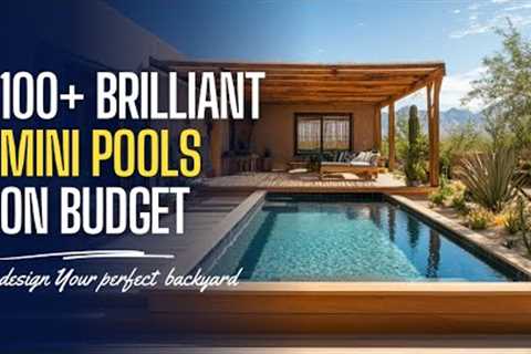 100+ Genius Small Pool Ideas to Transform Your Backyard on a Budget  2024 l 4K