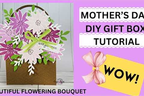 DIY Mother's Day Bouquet Gift Box Tutorial-Mother's Day Gift Idea!