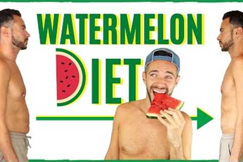 Guy Tries Eating 🍉 WATERMELON DIET EVERY DAY for 7 DAYS 🍉 Weight Loss Transformation Results