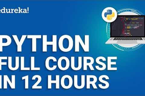 Python for Beginners [Full Course - 2024] | Python Full Course - Learn Python in 12 Hours | Edureka