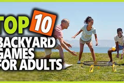 Best Backyard Games For Adults | Top 10 Outdoor Backyard Games For Adults &amp; Family Fun