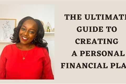 A SIMPLE GUIDE TO CREATING YOUR PERSONAL FINANCIAL PLAN