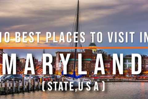 10 Best Places to Visit in Maryland, USA | Travel Video | Travel Guide | SKY Travel