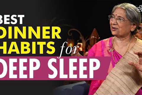 Health Tips: Dinner Habits for Better Sleep | Dr. Hansaji Yogendra
