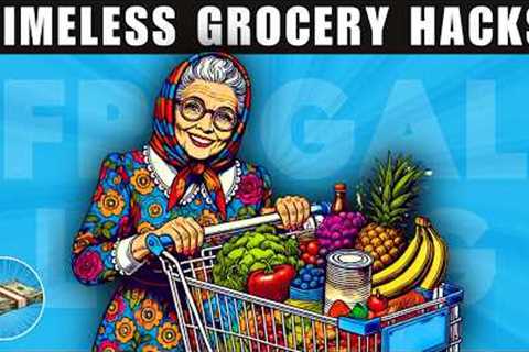 Grandma's Old-fashioned Grocery Shopping Hacks That Still Save Money Right Now