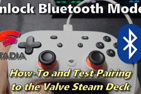 Unlock Bluetooth on Google Stadia's Controller (including a fix) + Pairing / Testing on Steam Deck