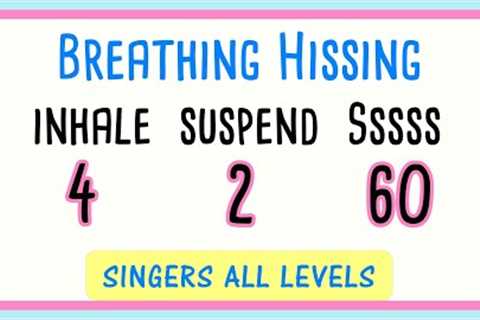 😮‍💨Breathing Hissing Exercise for Singers - 60 Seconds