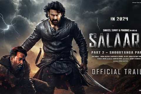 Salaar: Part 2 - Shouryanga Parvam | Official Trailer | Prabhas | Prashanth Neel | Prithviraj S 2024