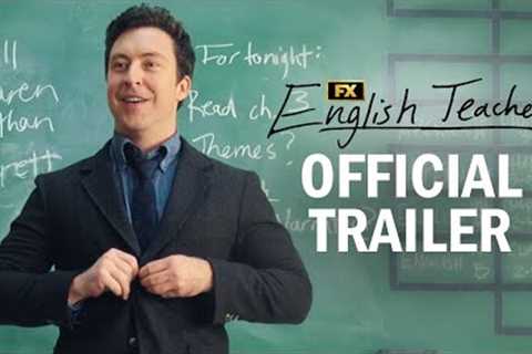 English Teacher | Official Trailer | Brian Jordan Alvarez, Stephanie Koenig, Sean Patton | FX