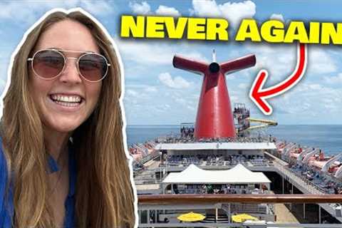 6 things I'll NEVER do on a Carnival cruise again!
