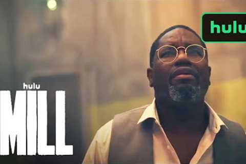The Mill | Official Trailer | Hulu