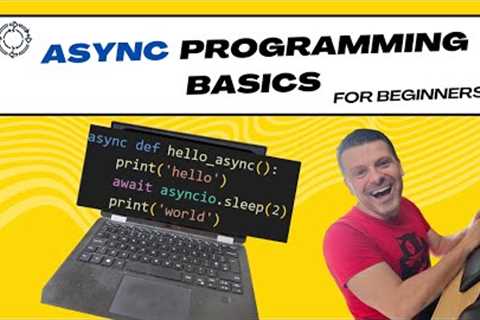 Unravelling the basics of async programming for beginners