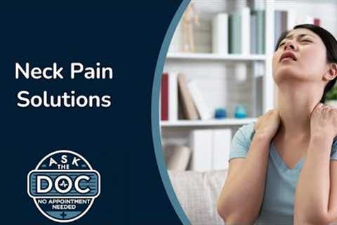 Relieving Neck Pain: Insights from a Minimally Invasive Spine Surgeon | Ask the Doc