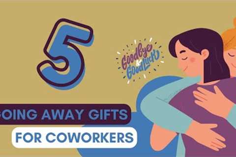 Going Away Gifts for Coworkers 🎁 (THAT SHOW HOW MUCH THEY'LL BE MISSED) | Gift Finder