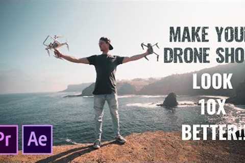 How to make your drone footage 10x BETTER! - Cinematic drone tutorial