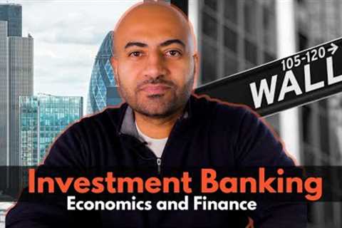 Economics and Investment Banking Careers