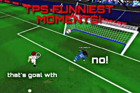 TPS ULTIMATE SOCCER | FUNNIEST MOMENTS
