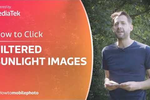 How to Click Beautiful Filtered Sunlight Photos | Mobile Photography Hacks | How To Mobile Photo