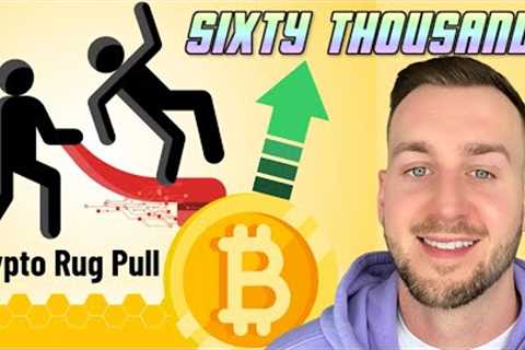 BITCOIN ABOVE $60K! RTR RUG PULL EXPLAINED
