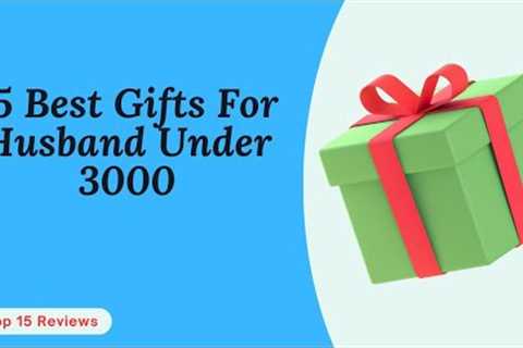 TOP 15 Best Gifts For Husband Under ₹3000 | Birthday/Anniversary Gifts for Husband @Top15Reviews