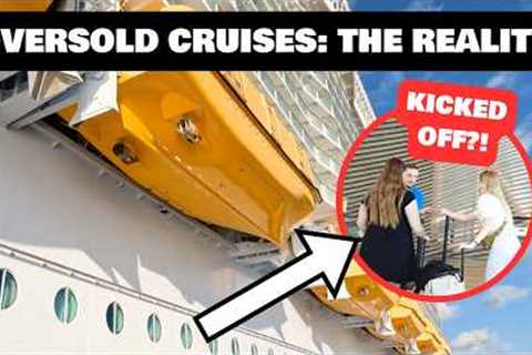 Kicked Off Before Boarding: The Reality of Oversold Cruises (AVOID!)