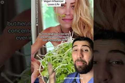 This One Reason Why a Vegan Influencer Lost Her Life #veganism