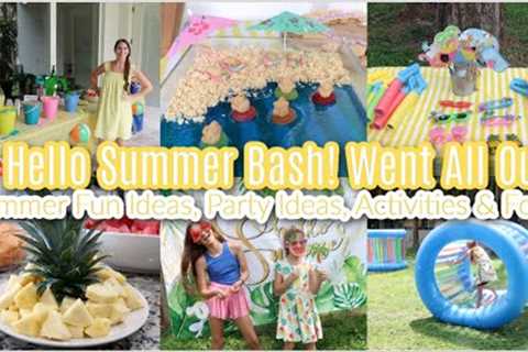 Hello Summer Bash! I Went All Out! Summer Fun Ideas, Party Ideas, Activities, Food. Pinterest Worthy