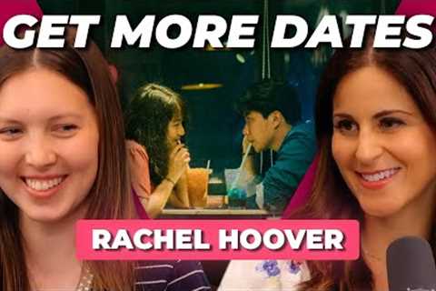Dating Advice That Actually Works w/Rachel Hoover Canto | The Lila Rose Podcast E134