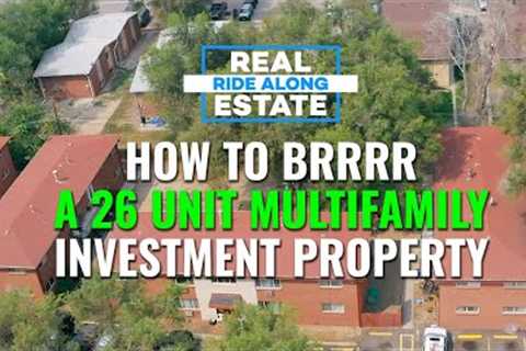 How To BRRRR A 26 Unit Multifamily Investment Property From Start To Finish (Full Deal Analysis)