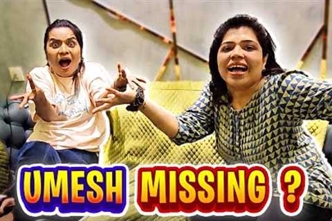 Umesh Missing On His Birthday *WHAT HAPPENED?*
