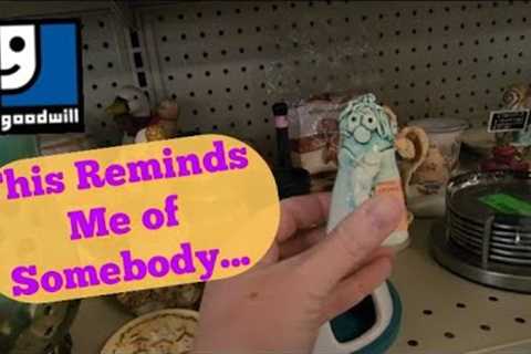 Who am I Thinking of? - Shop Along With Me - Goodwill Thrift Stores