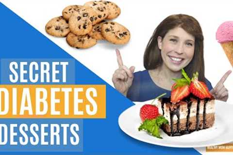 Secret Desserts for Diabetes | Dietitian Shares The Best Diabetic Dessert Recipes