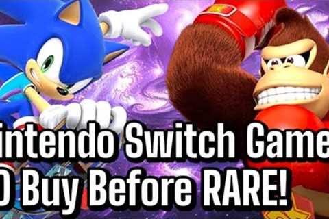 7 Nintendo Switch Games To Buy Before RARE &amp; EXPENSIVE! (episode 6)