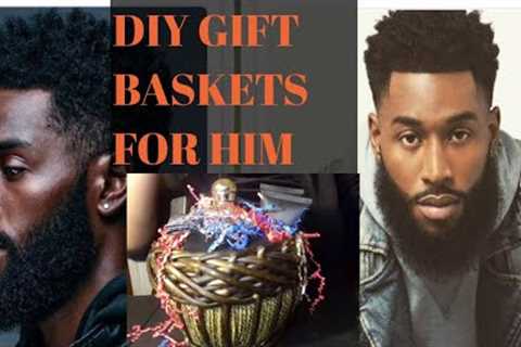Gift basket ideas For Him |Diy gift baskets for him for every occasion .Wine basket and More