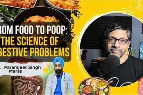 From Food to Poop: The Science of Digestive Problems (ft. @DrEDUCATION)