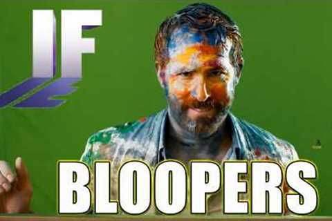 If Movie Bloopers And Outtakes