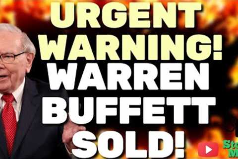 ⛔️ WARREN BUFFETT SELLING! STOCK MARKET CRASH! WHAT YOU NEED TO KNOW NOW!