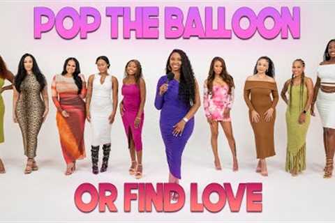 Ep 19: Pop The Balloon Or Find Love | With Arlette Amuli