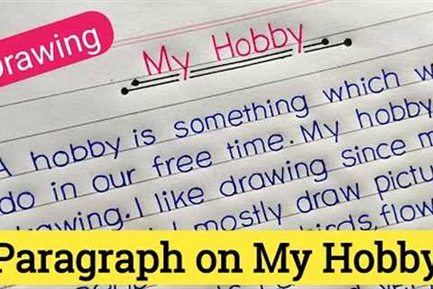 My Hobby Paragraph || My Hobby Essay || How to write paragraph on My Hobby ||
