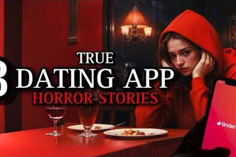 8 TRUE Haunting Dating App Horror Stories VI | (#scarystories) Ambient Fireplace