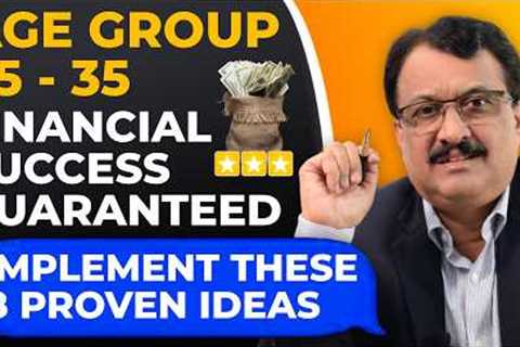 Age Group 25 - 35 Financial Success Guaranteed Implement These 8 Proven Ideas