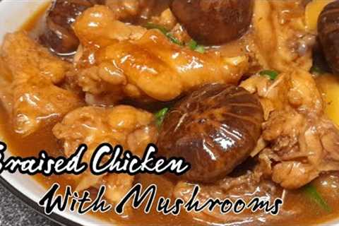 EASY AND SIMPLE BRAISED CHICKEN WITH DRIED MUSHROOM || CHINESE RECIPE